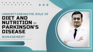 Understanding The Role Of Diet And Nutrition In Parkinson's Disease ...